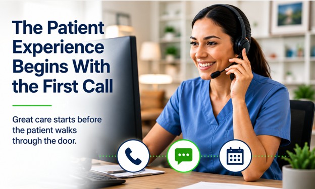 The Patient Experience Begins With The First Call